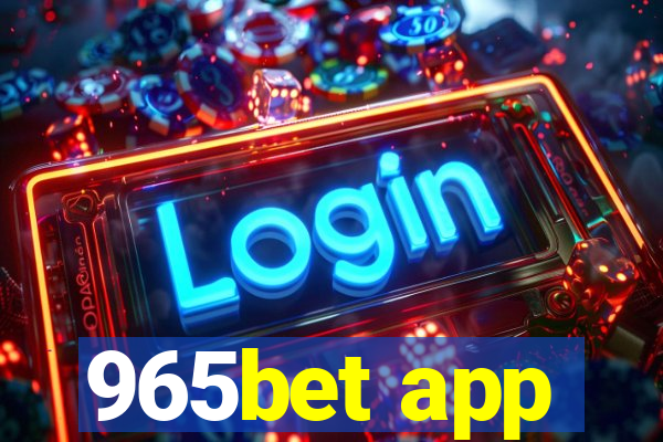 965bet app