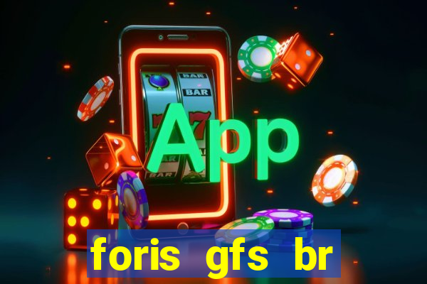 foris gfs br instituicao de pagamento ltda