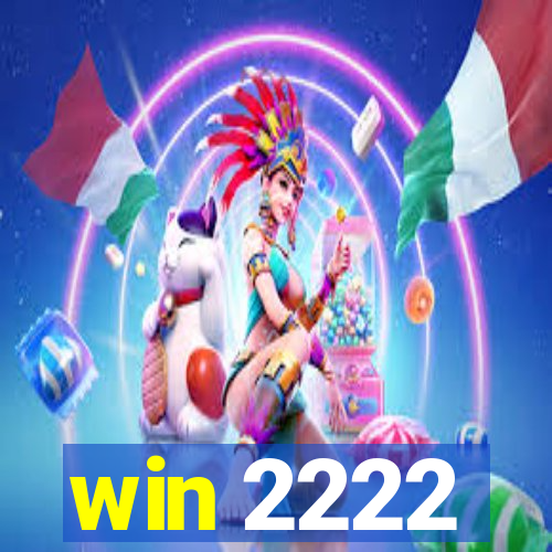 win 2222