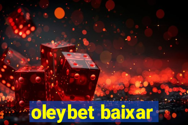 oleybet baixar