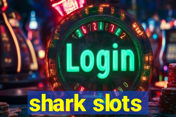 shark slots