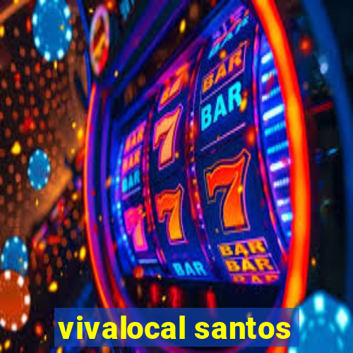 vivalocal santos