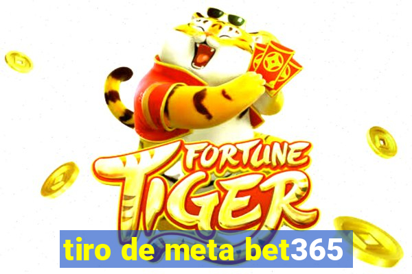 tiro de meta bet365