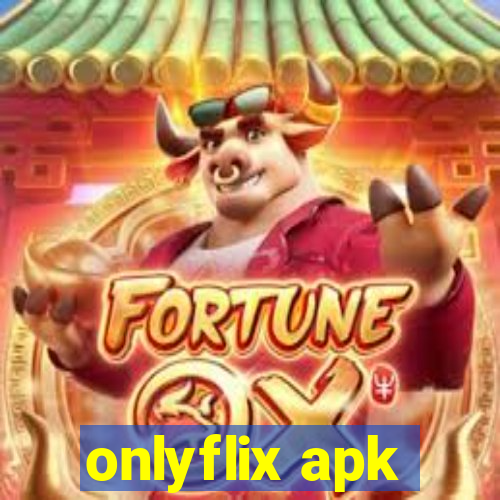 onlyflix apk