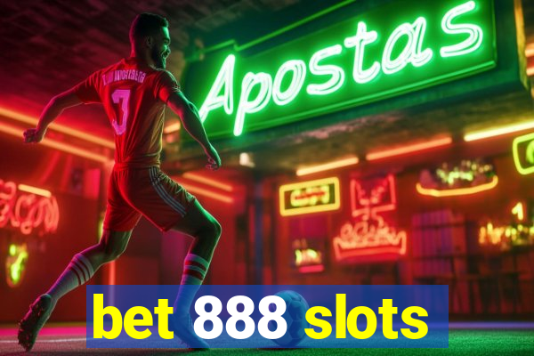 bet 888 slots