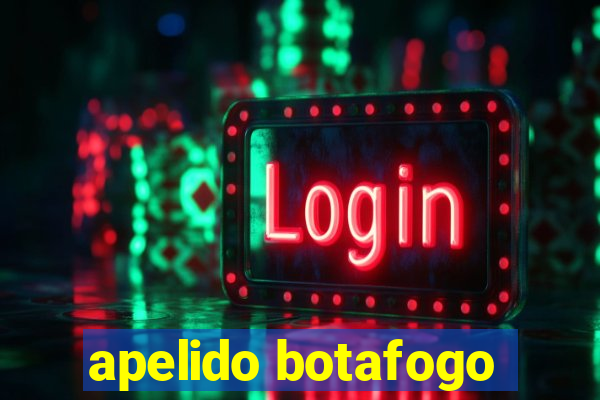 apelido botafogo