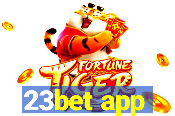 23bet app