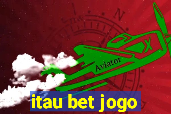 itau bet jogo