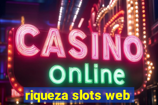 riqueza slots web