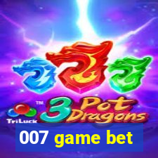 007 game bet