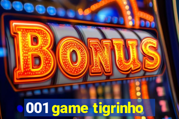 001 game tigrinho