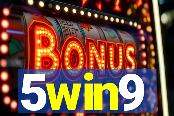 5win9