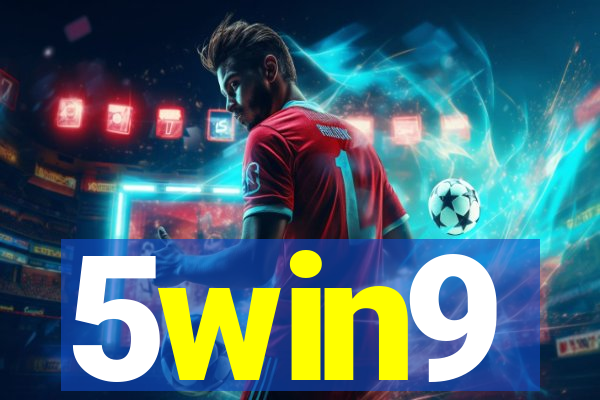 5win9