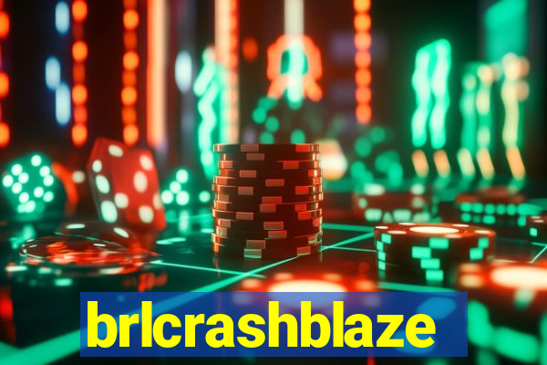 brlcrashblaze