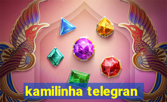 kamilinha telegran