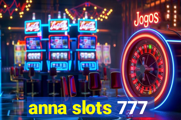 anna slots 777