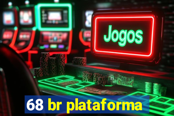 68 br plataforma