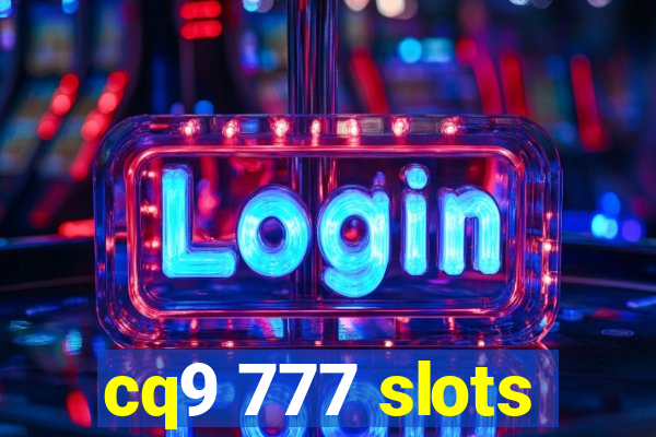 cq9 777 slots