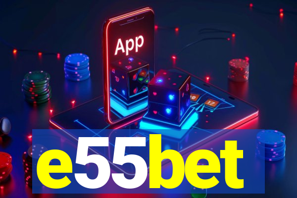 e55bet