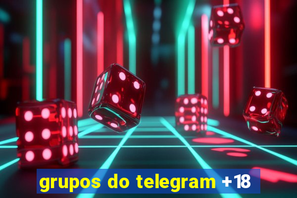 grupos do telegram +18