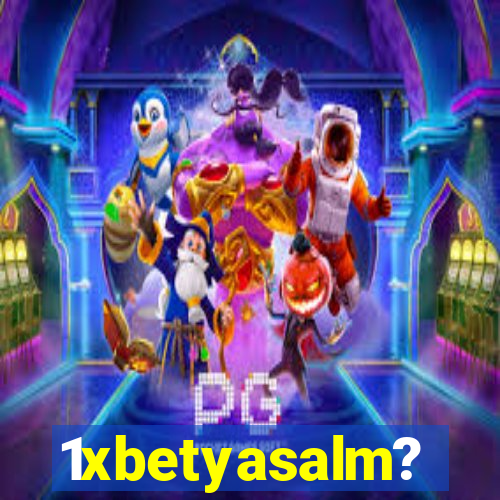 1xbetyasalm?