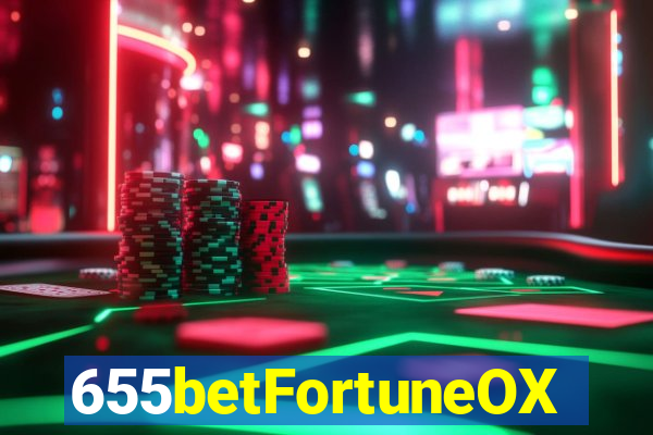 655betFortuneOX
