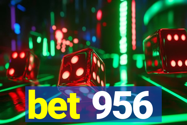 bet 956