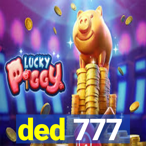 ded 777