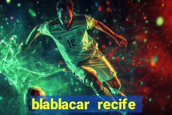 blablacar recife porto de galinhas