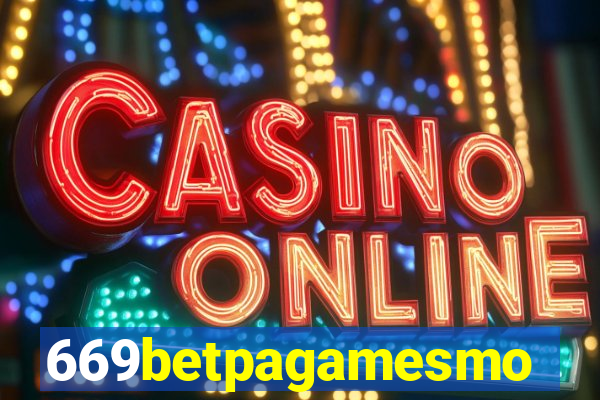 669betpagamesmo