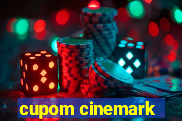 cupom cinemark