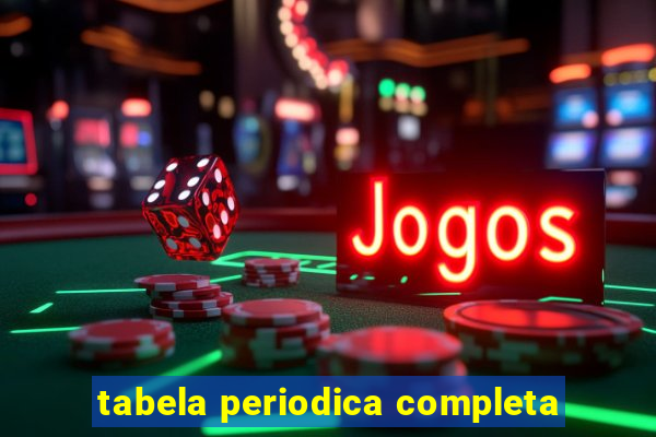 tabela periodica completa