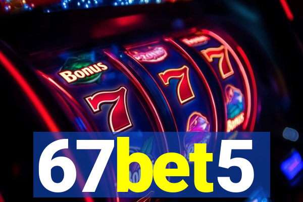 67bet5