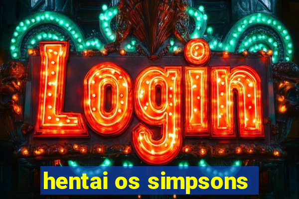 hentai os simpsons