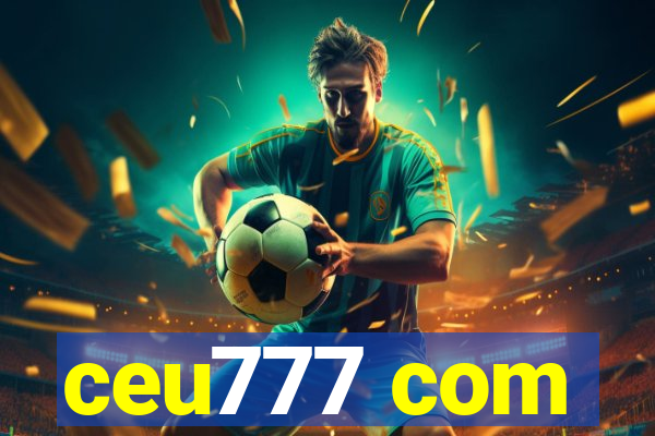 ceu777 com