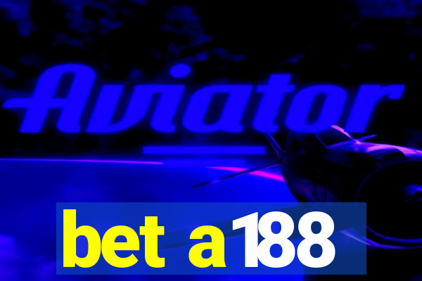 bet a188