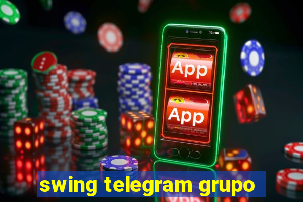 swing telegram grupo