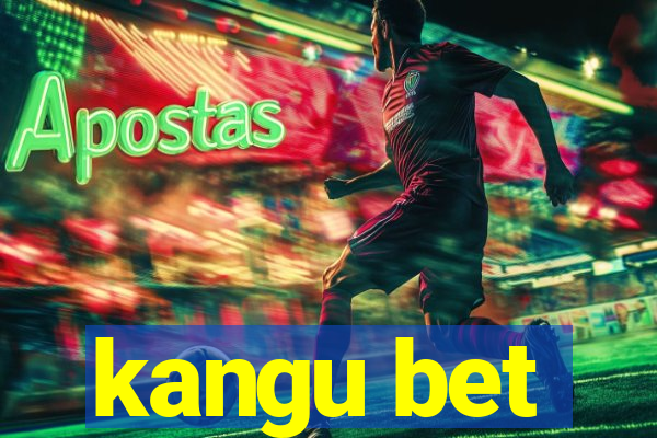 kangu bet