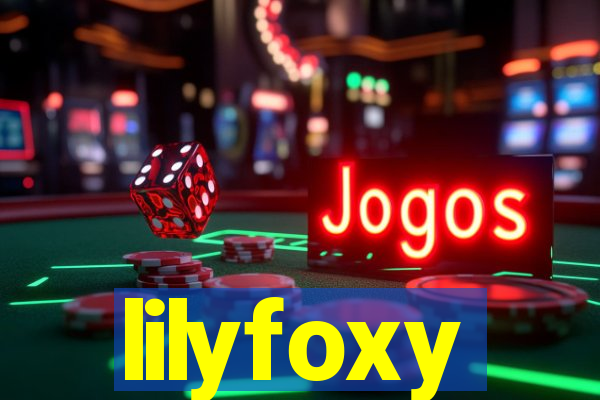 lilyfoxy