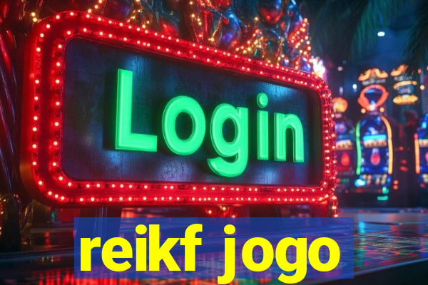 reikf jogo