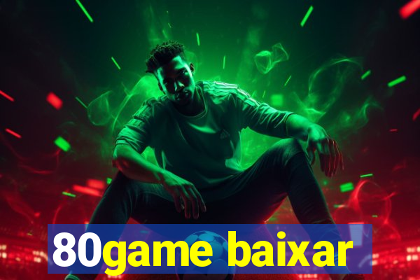 80game baixar