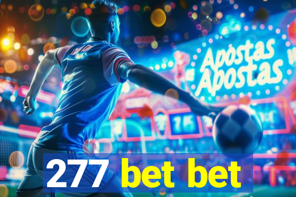 277 bet bet