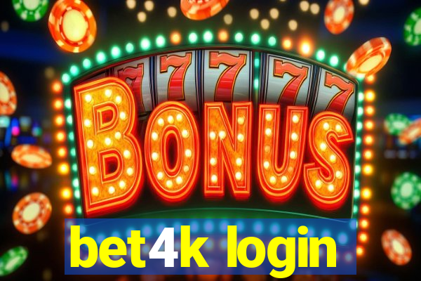 bet4k login