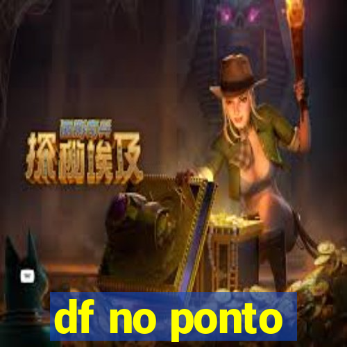 df no ponto