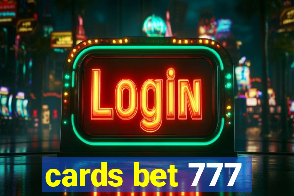 cards bet 777