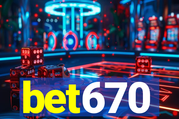 bet670