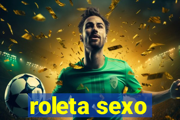 roleta sexo