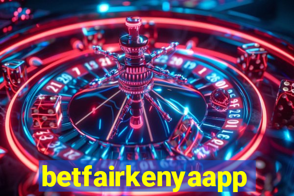 betfairkenyaapp