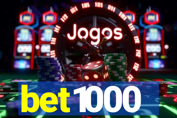 bet1000