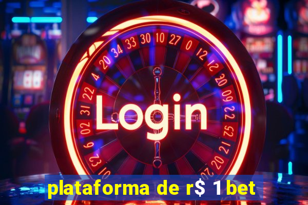 plataforma de r$ 1 bet